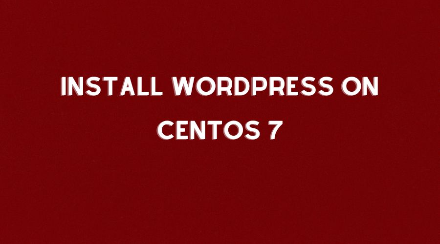 How To Install Wordpress With Nginx On Centos 7